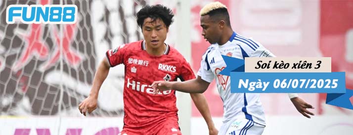 Kèo xiên 3 hôm nay 06/07/2025: Tin vui từ các đội khách - Ảnh 1