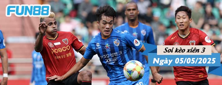 Kèo xiên 3 hôm nay 05/05/2025: Châu Á sôi động