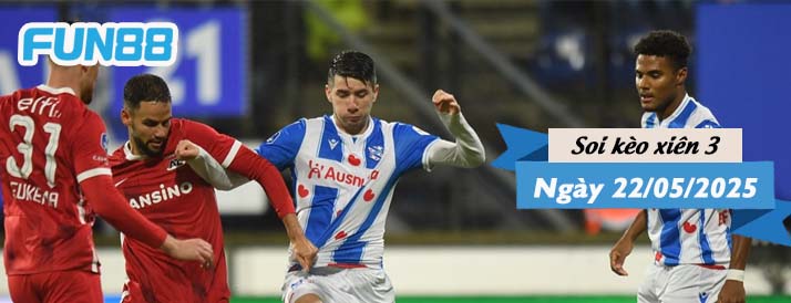 Kèo xiên 3 hôm nay 22/05/2025: Lấy vé đi Europa Conference League