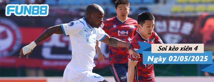 Kèo xiên 4 hôm nay 02/05/2025: Ưu thế cho các đội chủ nhà