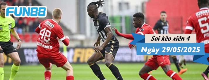 Kèo xiên 4 hôm nay 29/05/2025: Đêm của những trận play-off